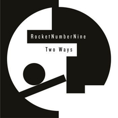Rocketnumbernine Two Ways