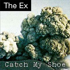 THE EX Catch My Shoe