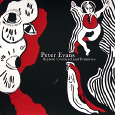 PETER EVANS Beyond Civilised and Primitive