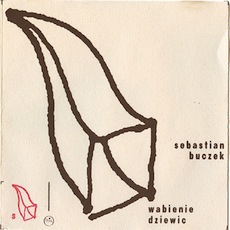 Sebastian Buczek Wabienie Dziewic