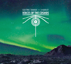 ELECTRIC URANUS & X-NAVI:ET Voices Of The Cosmos II
