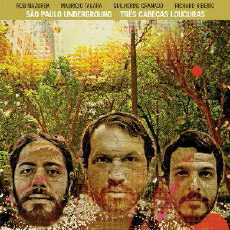 SAO PAULO UNDERGROUND Tres Cabeças Loucuras