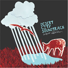 DESERT CITY SOUNDTRACK Perfect Addition