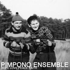Pimpono Ensemble Hope Love Peace Faith