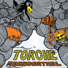 TORCHE Meanderthal