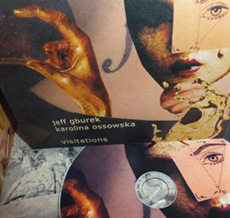 Jeff Gburek & Karolina Ossowska Visitations