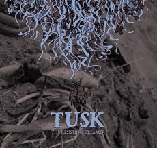 TUSK The Resisting Dreamer