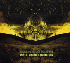INNER VISION LABORATORY Anywhere Out Of This World
