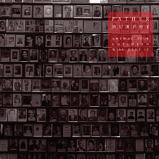 Father Murphy Anyway Your Children Will Deny It