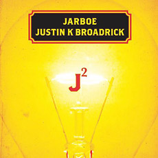 JARBOE & JUSTIN BROADRICK J2