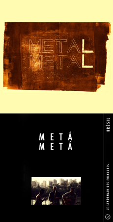 Metá Metá MetaL MetaL/Le Lendemain des Folklores