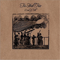 TIN HAT TRIO Book of Silk