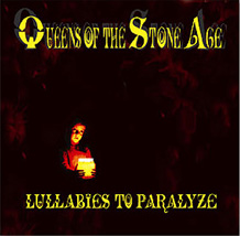 QUEENS OF THE STONE AGE Lullabies to paralyze