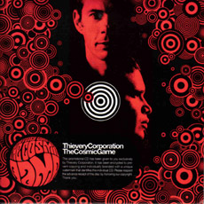 THIEVERY CORPORATION The Cosmic Game