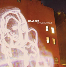 HEADSET Space Settings