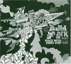 BUILD AN ARK Peace With Every Step