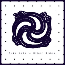 Fuka Lata Other Sides