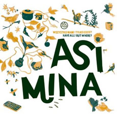ASI MINA Wszystko Mam, Tylko Gdzie?