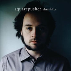 Squarepusher Ultravisitor