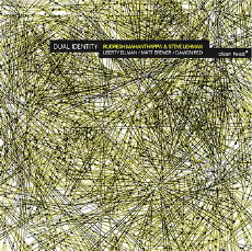Rudresh Mahanthappa & Steve Lehman Dual Identity