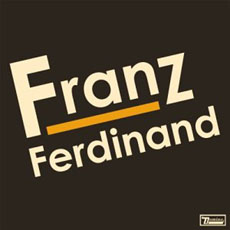 Franz Ferdinand Franz Ferdinand